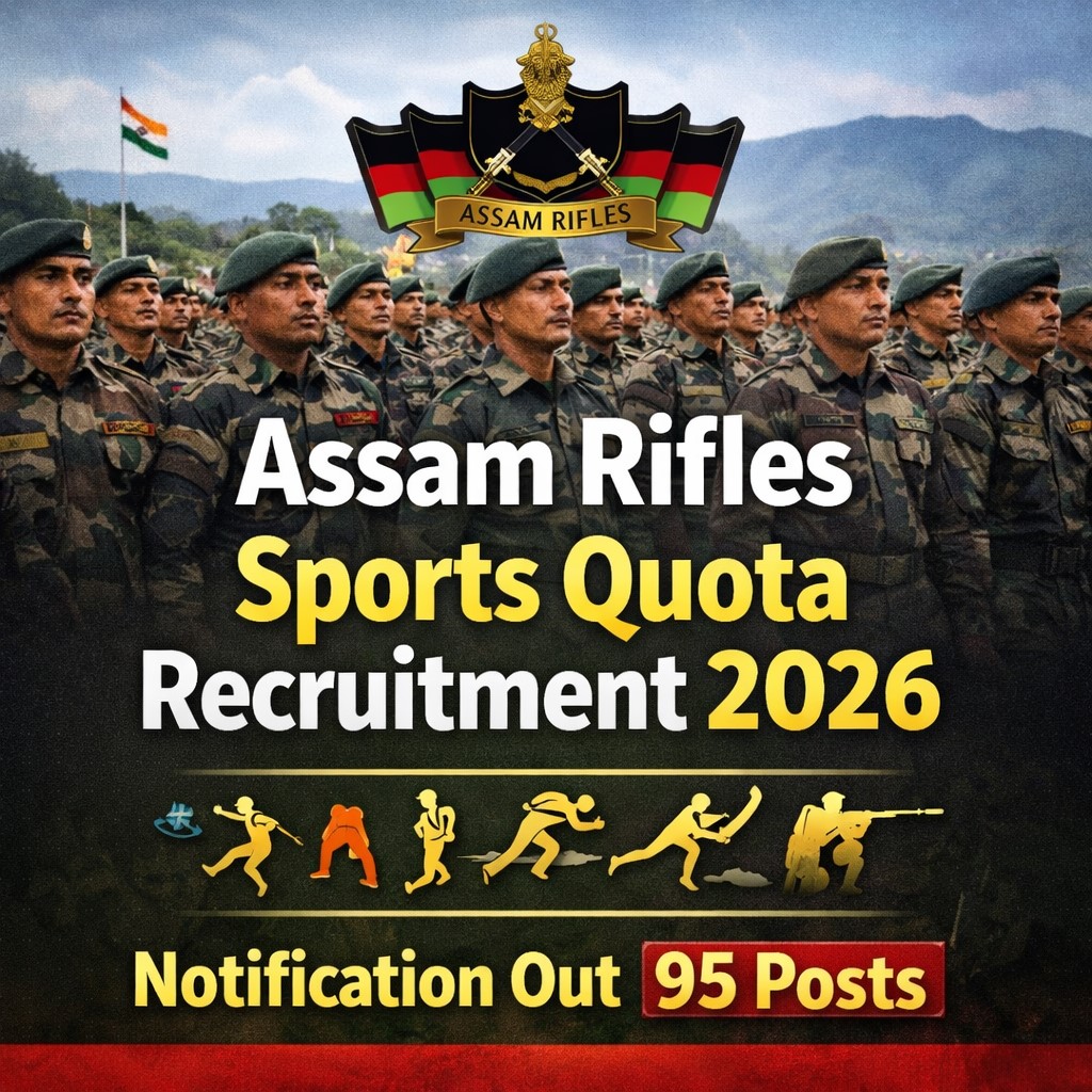 Assam Rifles Sports Quota Recruitment 2026 – Notification Out | 95 Posts